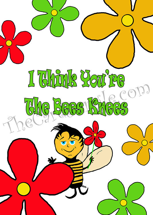 I Think You're The Bees Knees Greeting Card (Card#: EN2)