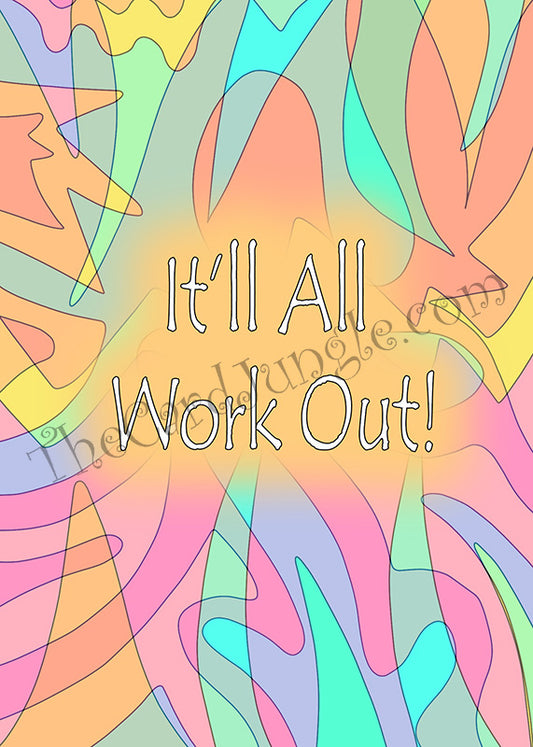 It'll All Work Out Greeting Card (Card#: PO5)