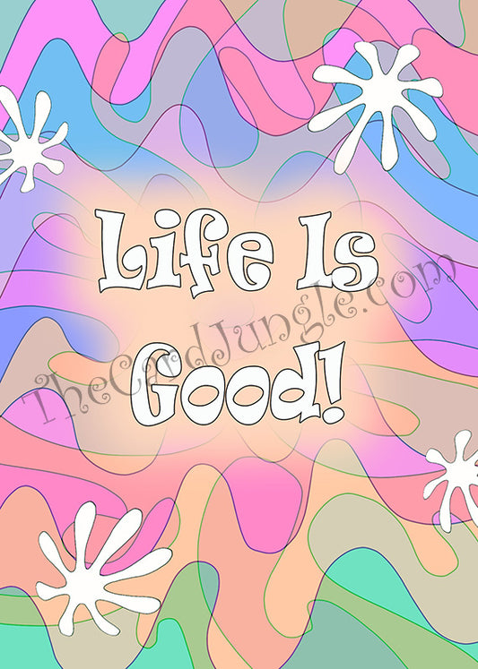 Life Is Good Greeting Card (Card#: PO1)