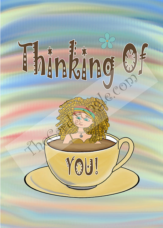 Thinking of You Girl In Coffee Cup Greeting Card (Card#: TOY1)