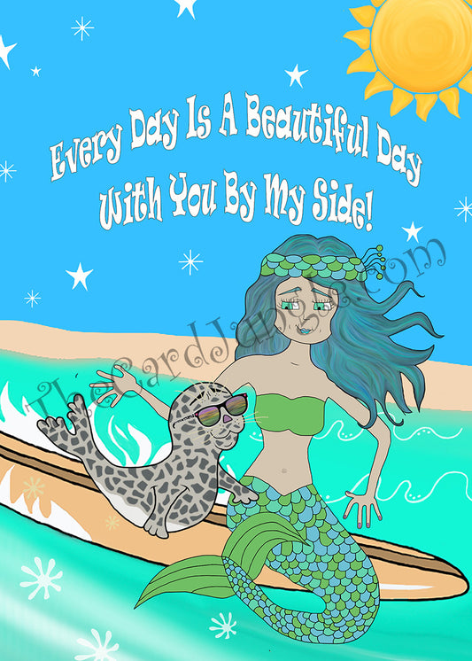 Every Day Is A Beautiful Day With You By My Side Greeting Card (Card#: FR12)