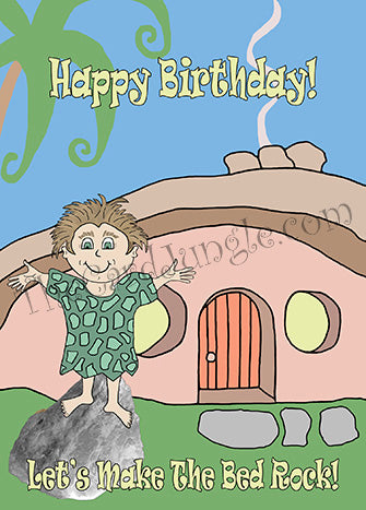 Happy Birthday! Let's Make The Bed Rock! Greeting Card (Card#: HB20)