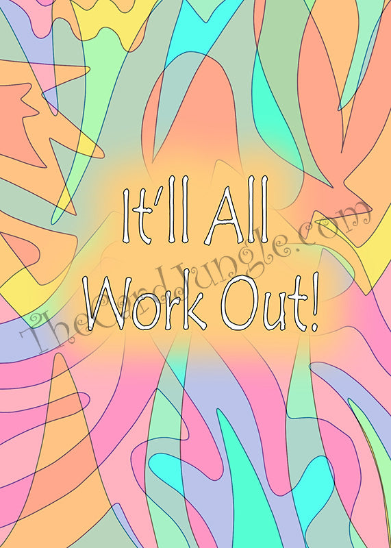 It'll All Work Out Greeting Card (Card#: PO5)